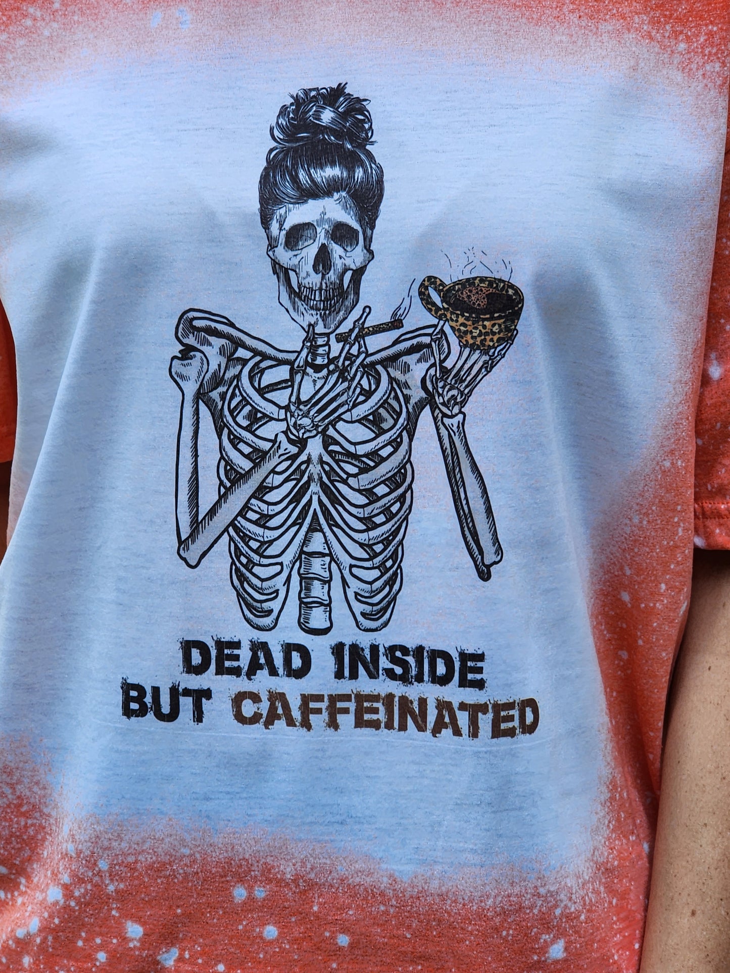 Dead Inside But Caffeinated - Sublimation Shirt