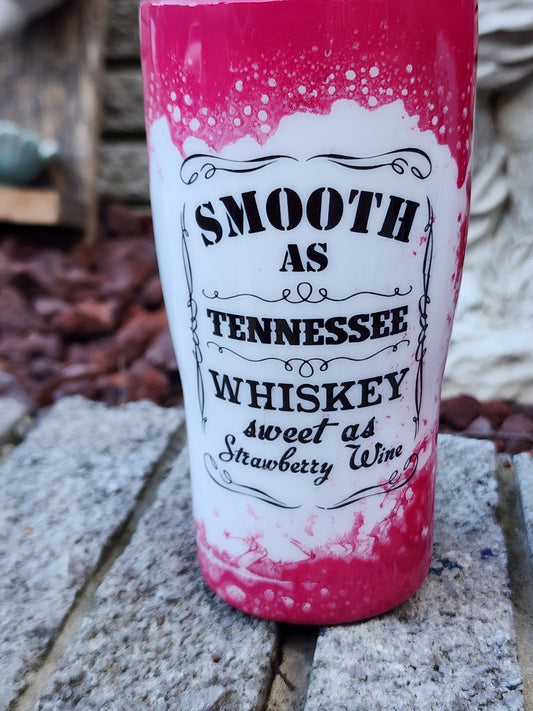 Smooth As Tennessee Whiskey - Sweet as Strawberry Wine - Stainless Steel Tumbler