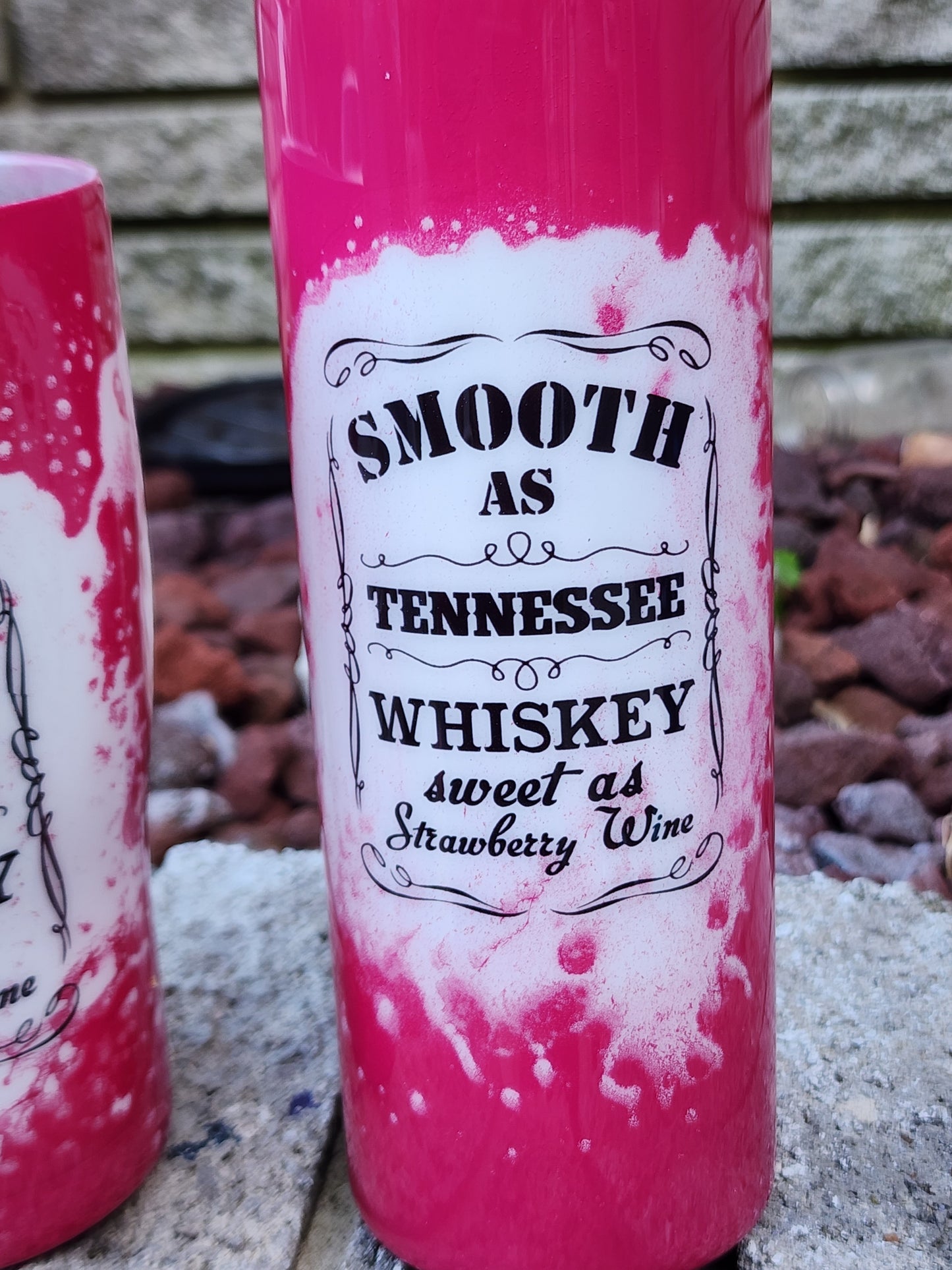 Smooth As Tennessee Whiskey - Sweet as Strawberry Wine - Stainless Steel Tumbler