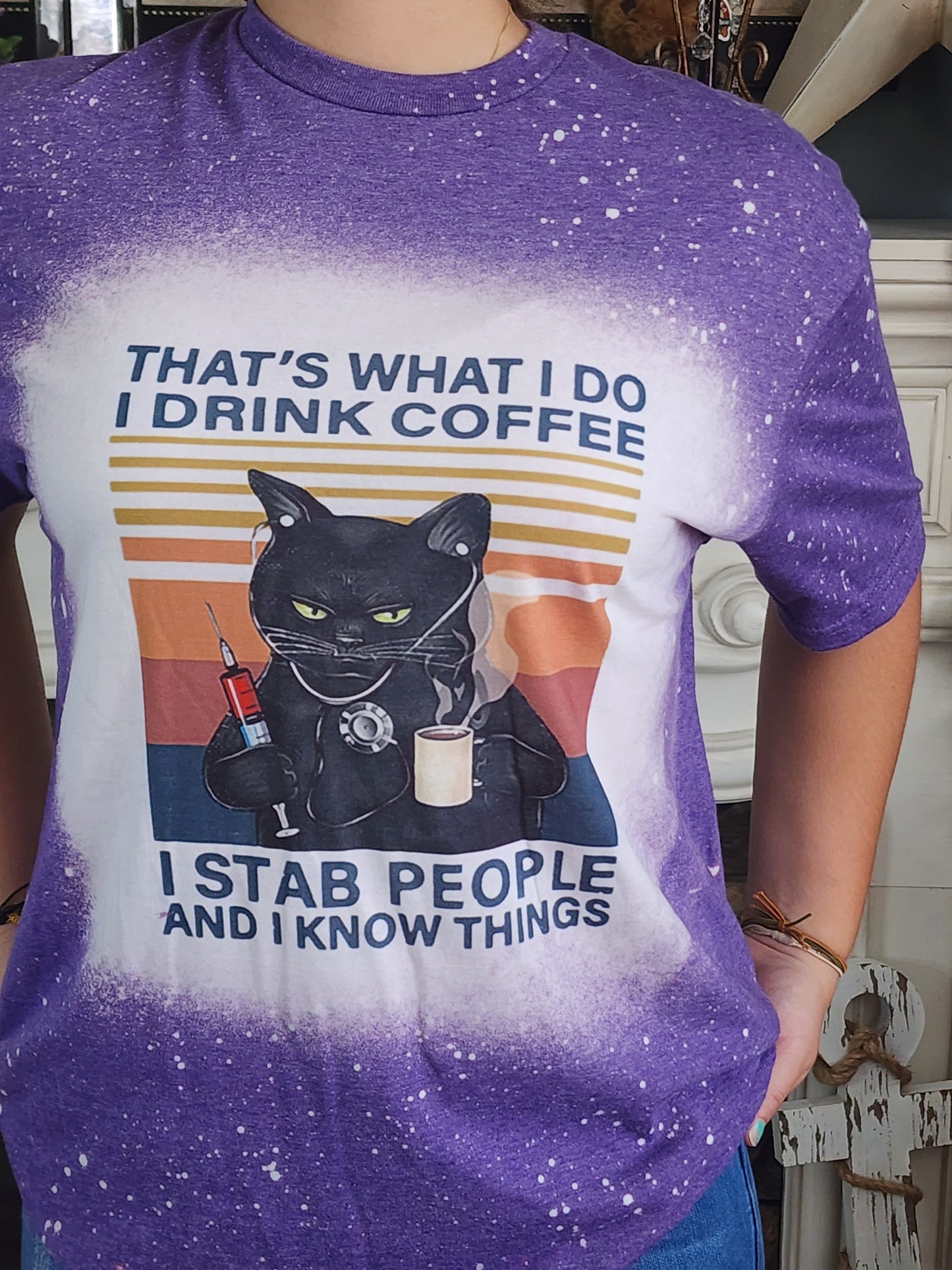 nursing nurse sublimation shirt that's what I do , I drink coffee I stab people and I know things