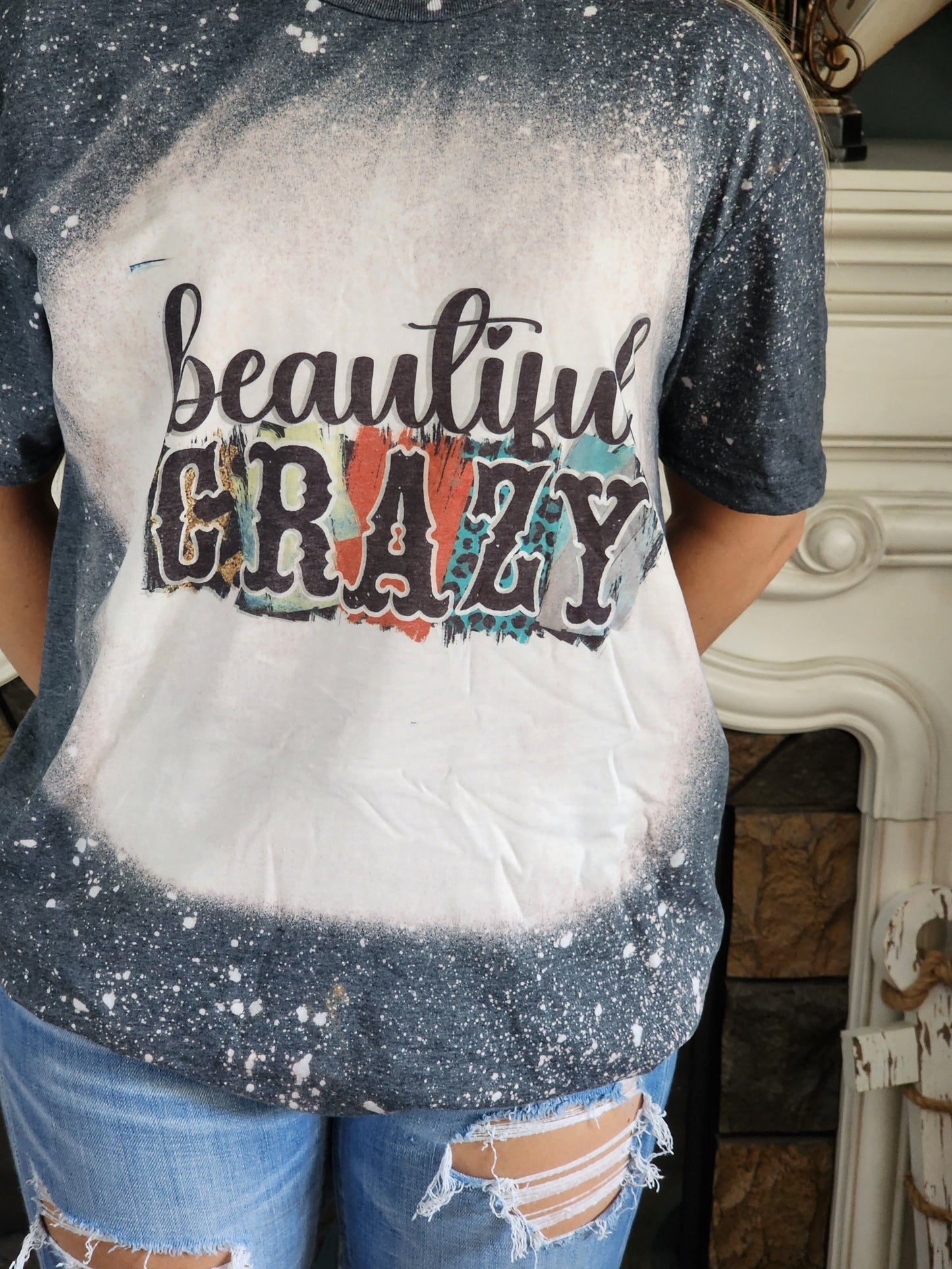Beautiful Crazy -Sublimation Shirt