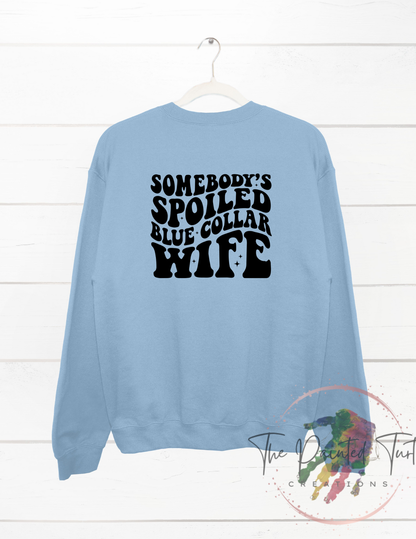 Spoiled Blue Collar Wife - Somebody's Spoiled Blue-Collar Wife