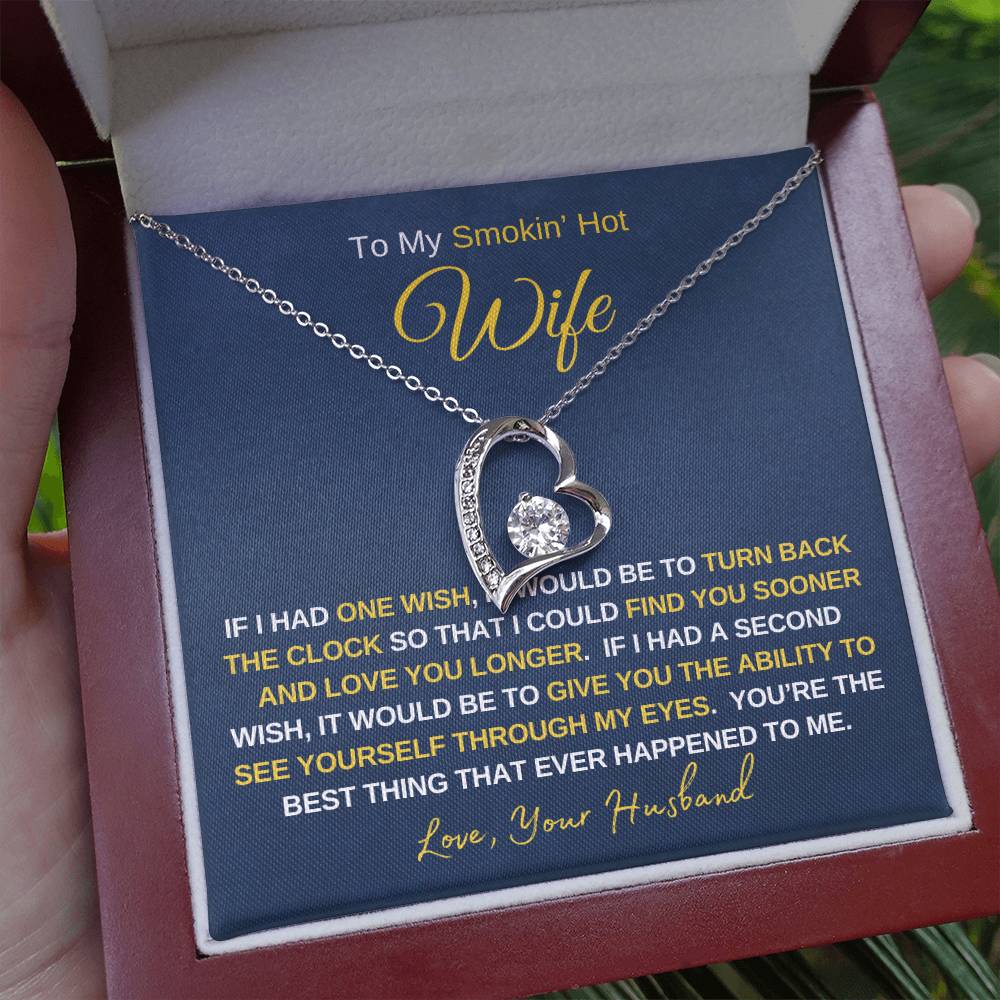 Smokin' Hot Wife - Forever Love Necklace - Wife Gift