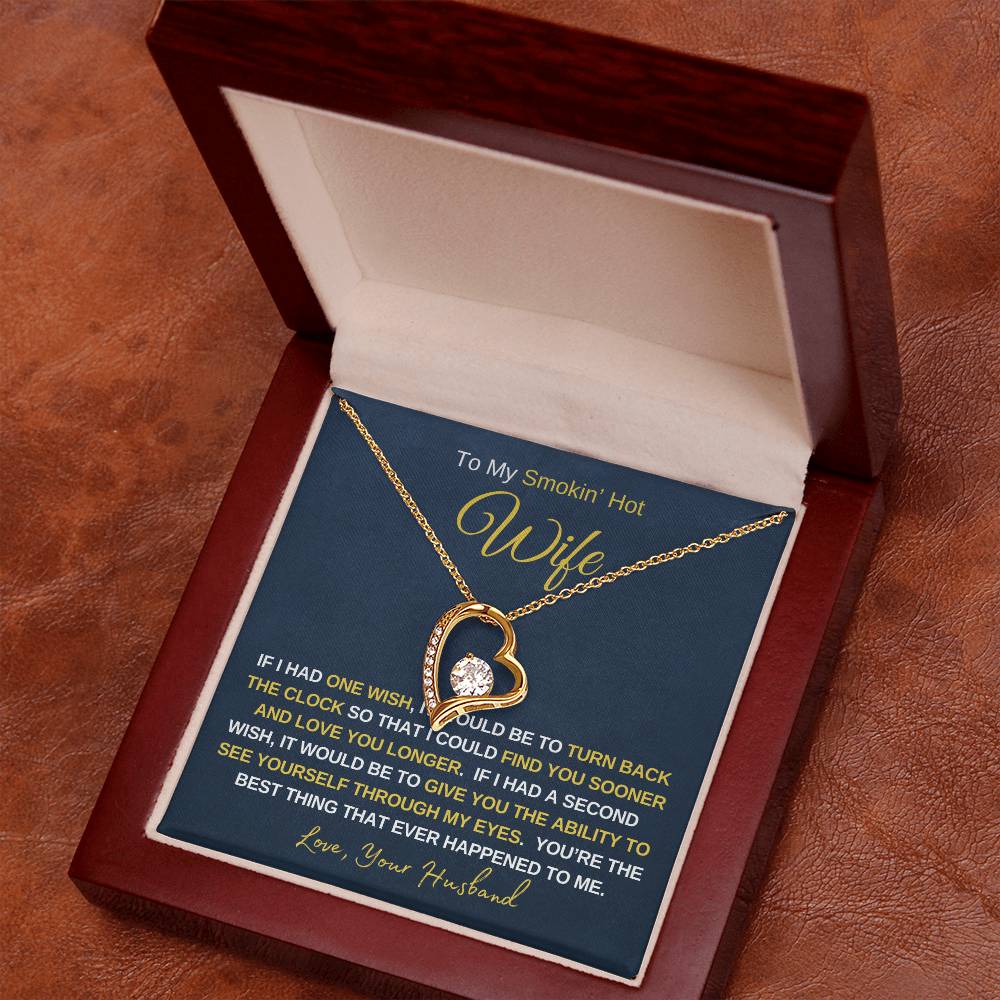 Smokin' Hot Wife - Forever Love Necklace - Wife Gift