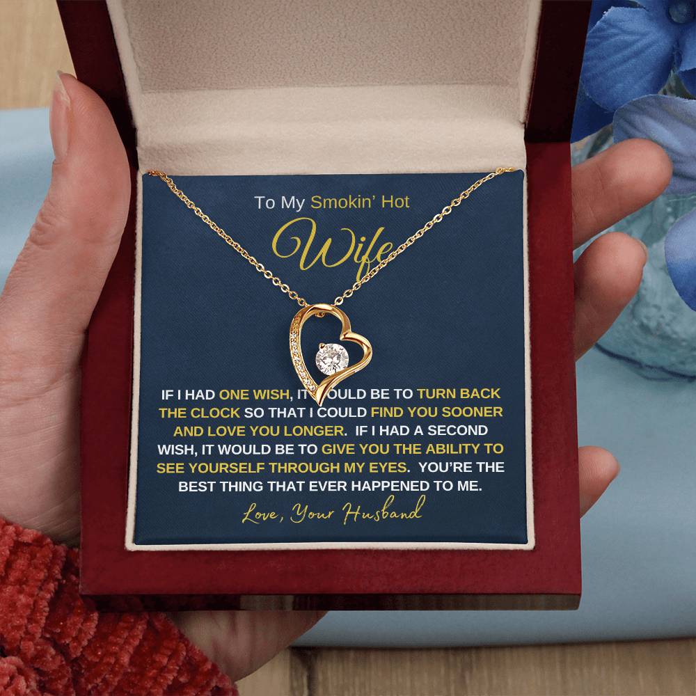 Smokin' Hot Wife - Forever Love Necklace - Wife Gift