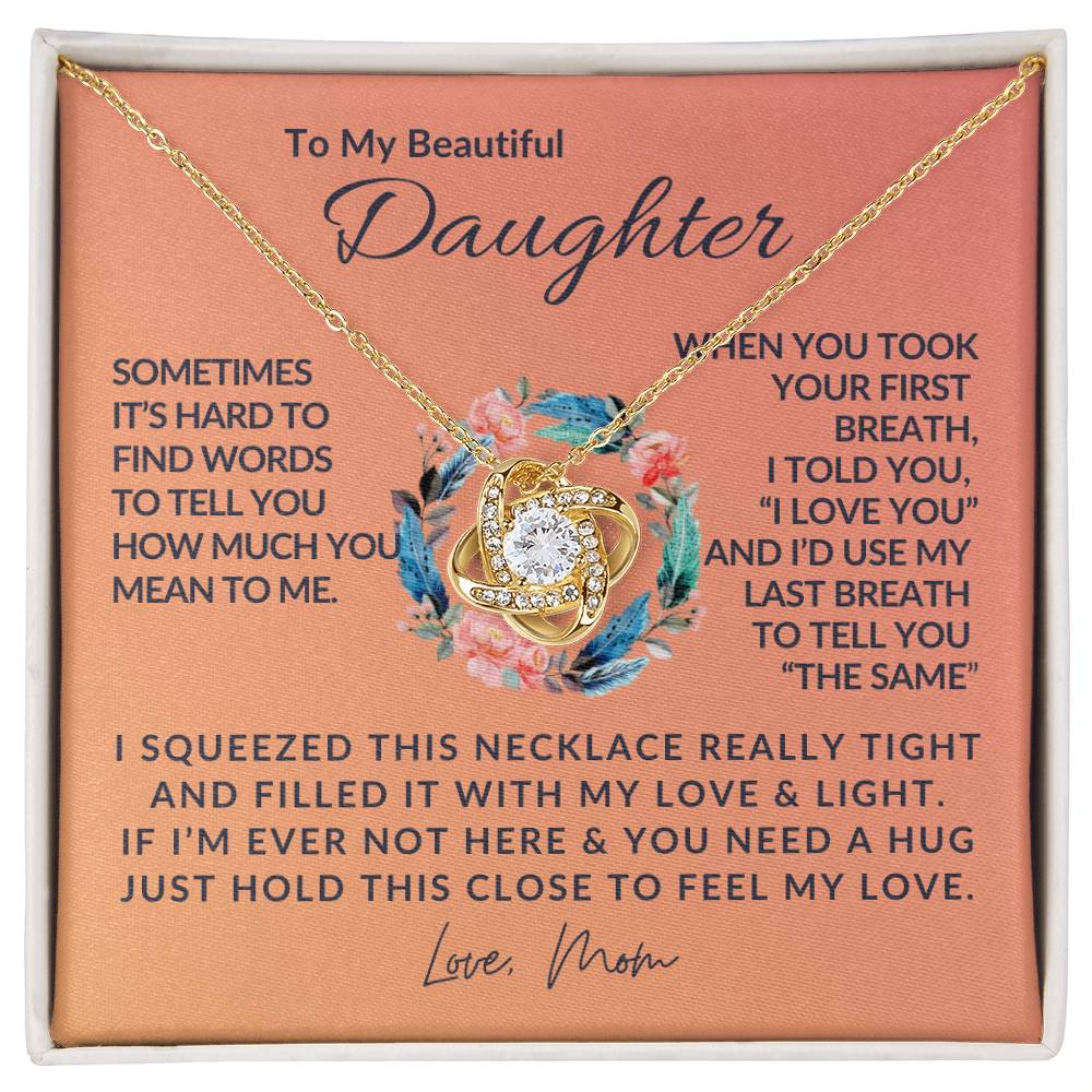 To My Beautiful Daughter - Love Knot Necklace - Love Knot Pendant - Gift from Mom - Daughter/Mom Gift - Gift for Her