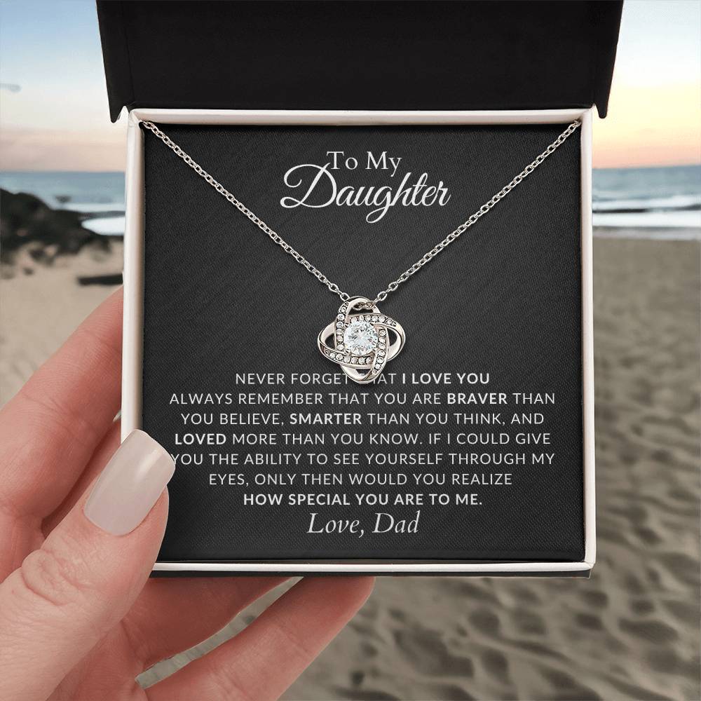 To My Daughter - Love Knot Necklace - Never Forget That I Love You - Gift from Dad - Love Knot Pendant - Gift for Her