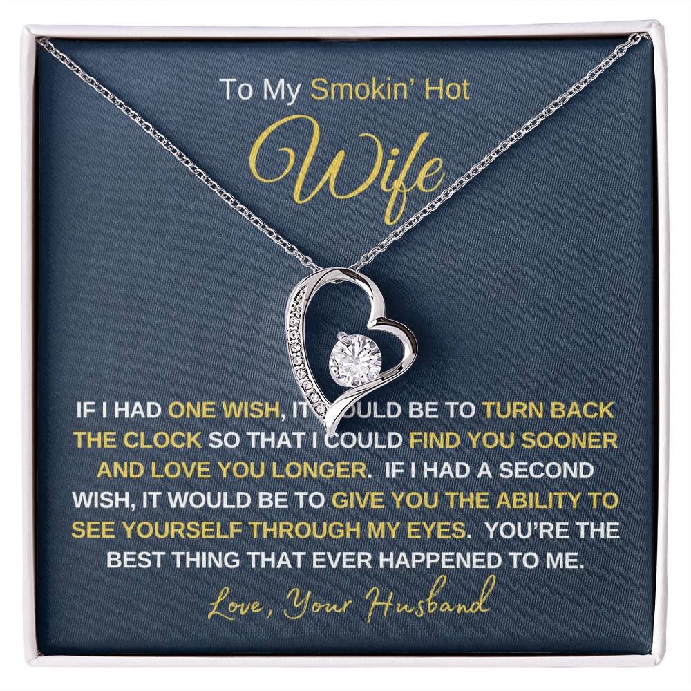 Smokin' Hot Wife - Forever Love Necklace - Wife Gift