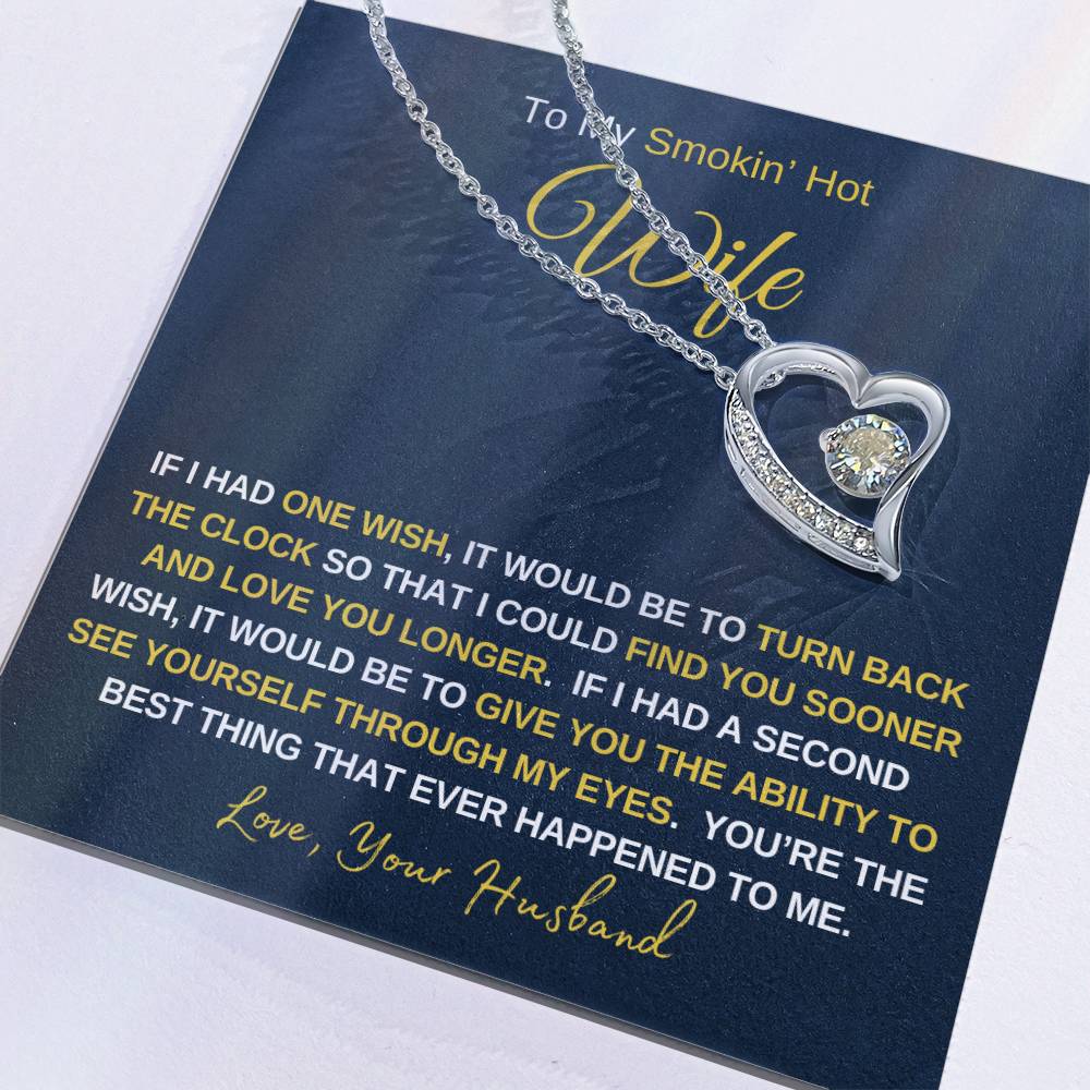 Smokin' Hot Wife - Forever Love Necklace - Wife Gift