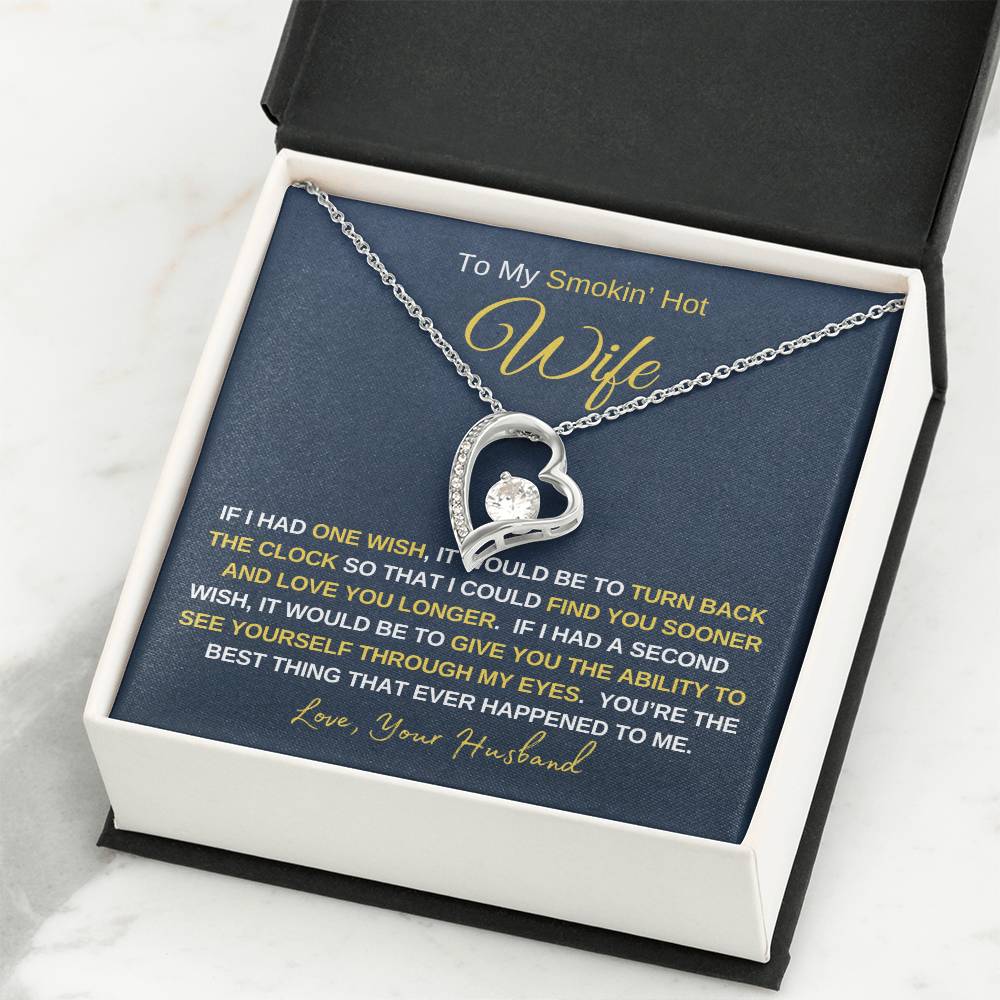 Smokin' Hot Wife - Forever Love Necklace - Wife Gift