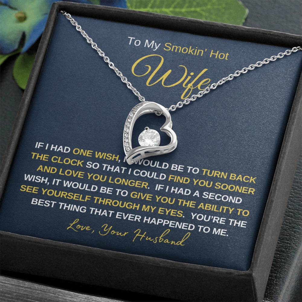 Smokin' Hot Wife - Forever Love Necklace - Wife Gift