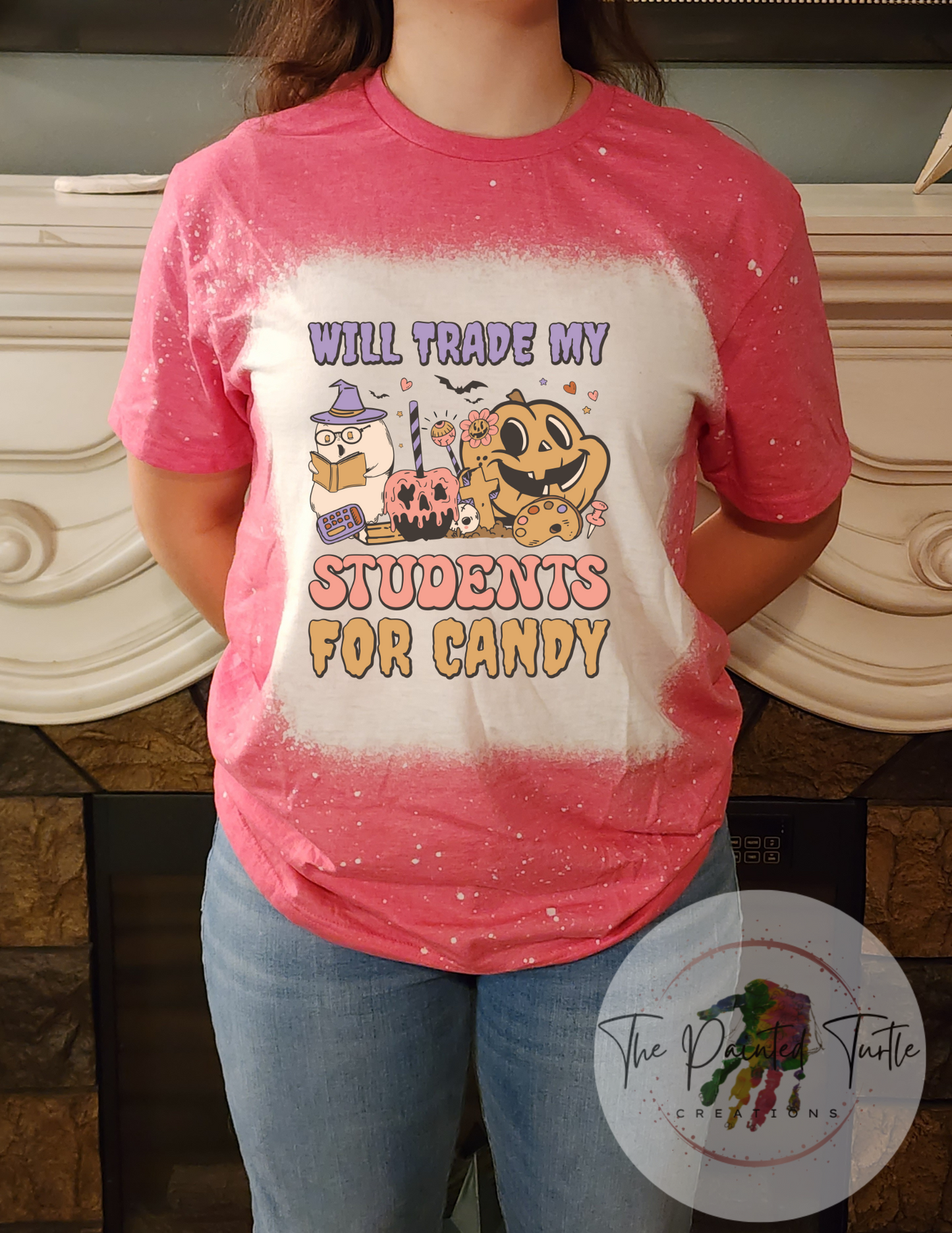 Teacher - Will Trade My Students For Candy - Halloween