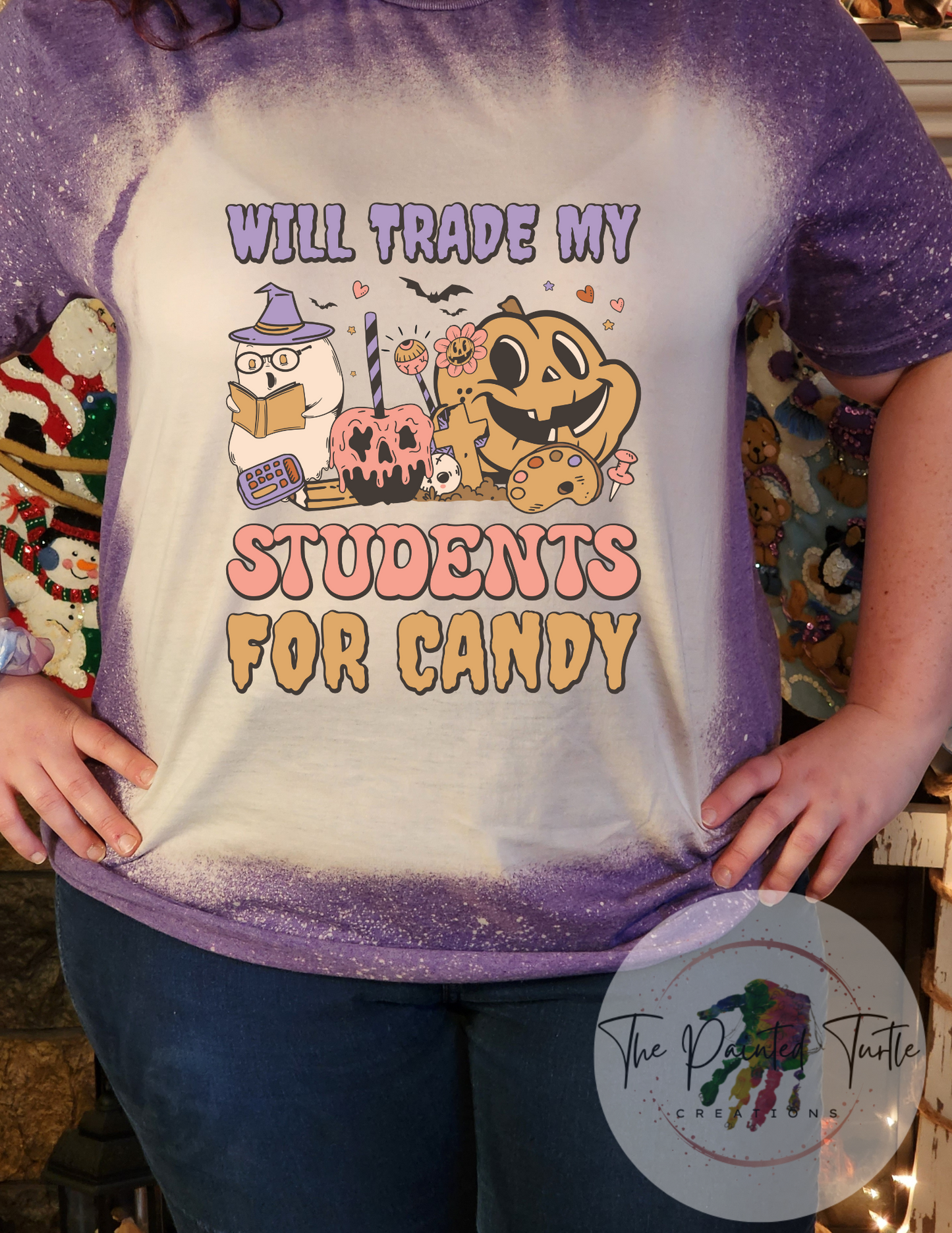 Teacher - Will Trade My Students For Candy - Halloween