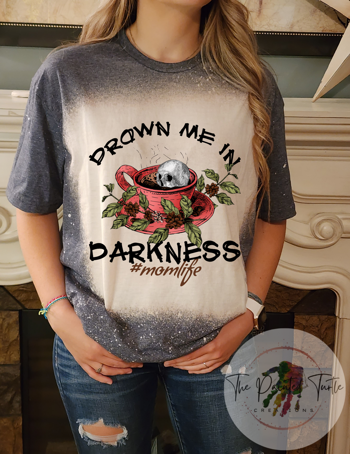 Drown Me In Darkness #Momlife - Sublimation Shirt