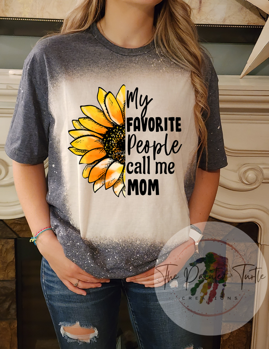 Sunflower Mom - My Favorite People Call Me Mom- Sublimation Shirt