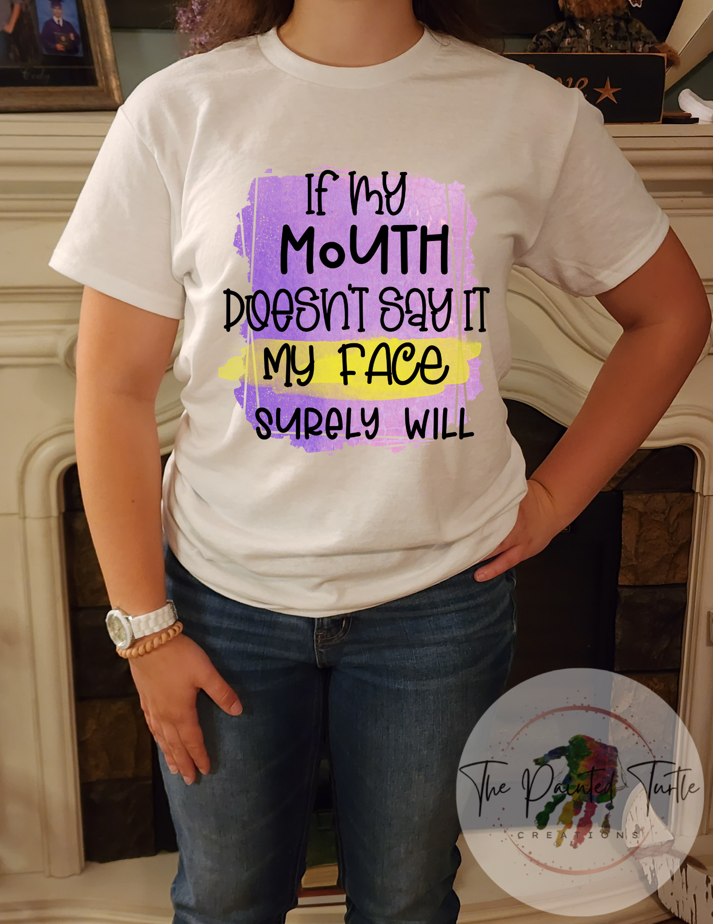 if my mouth doesnt say it my face surely will sublimation shirt