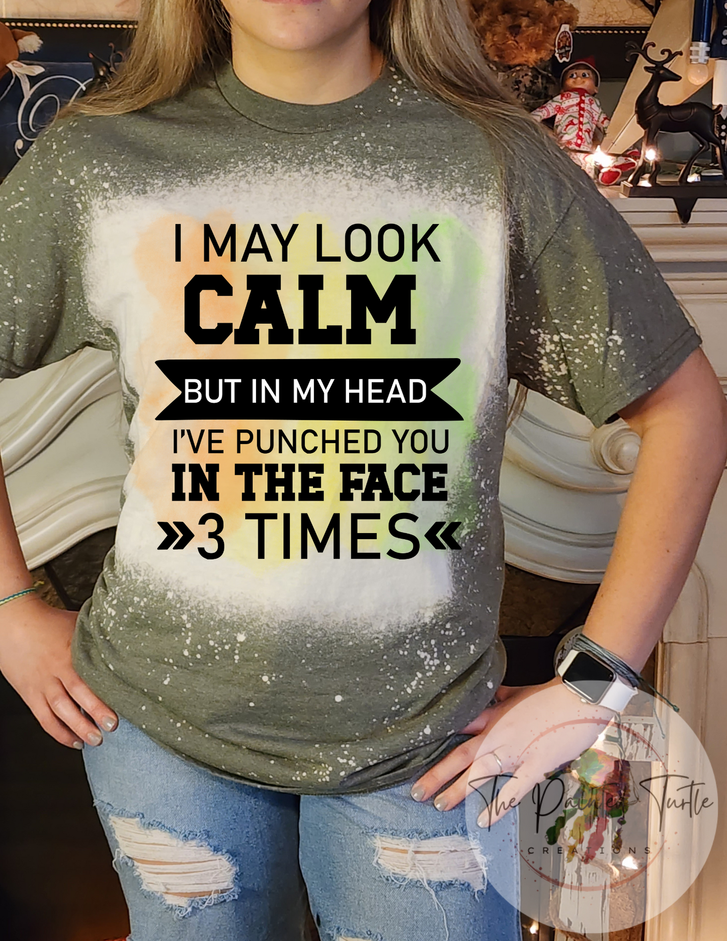 I May Look Calm But In My Head Ive Punched You in The FACE 3 Times