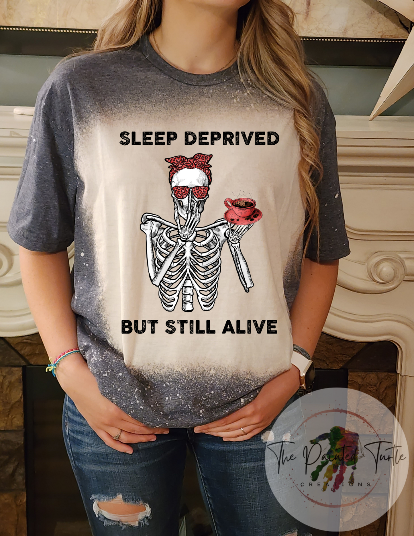 sleep deprived but still alive skeleton messy bun sublimation shirt