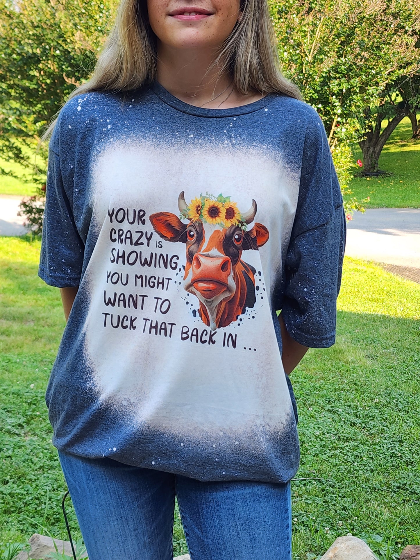 Your Crazy Is Showing - Cow Sublimation Shirt