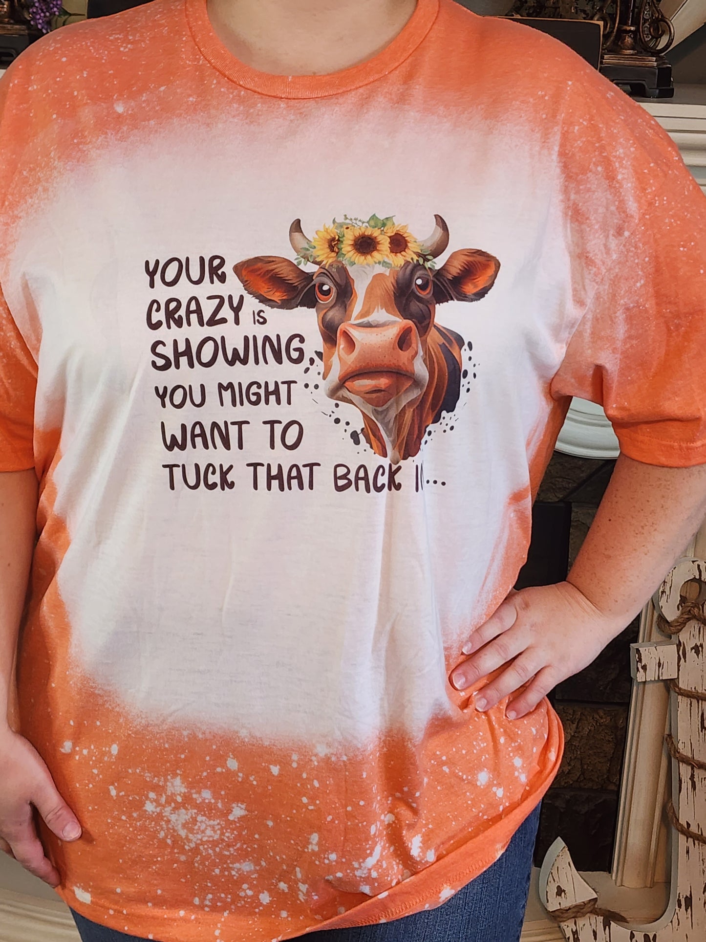 Your Crazy Is Showing - Cow Sublimation Shirt