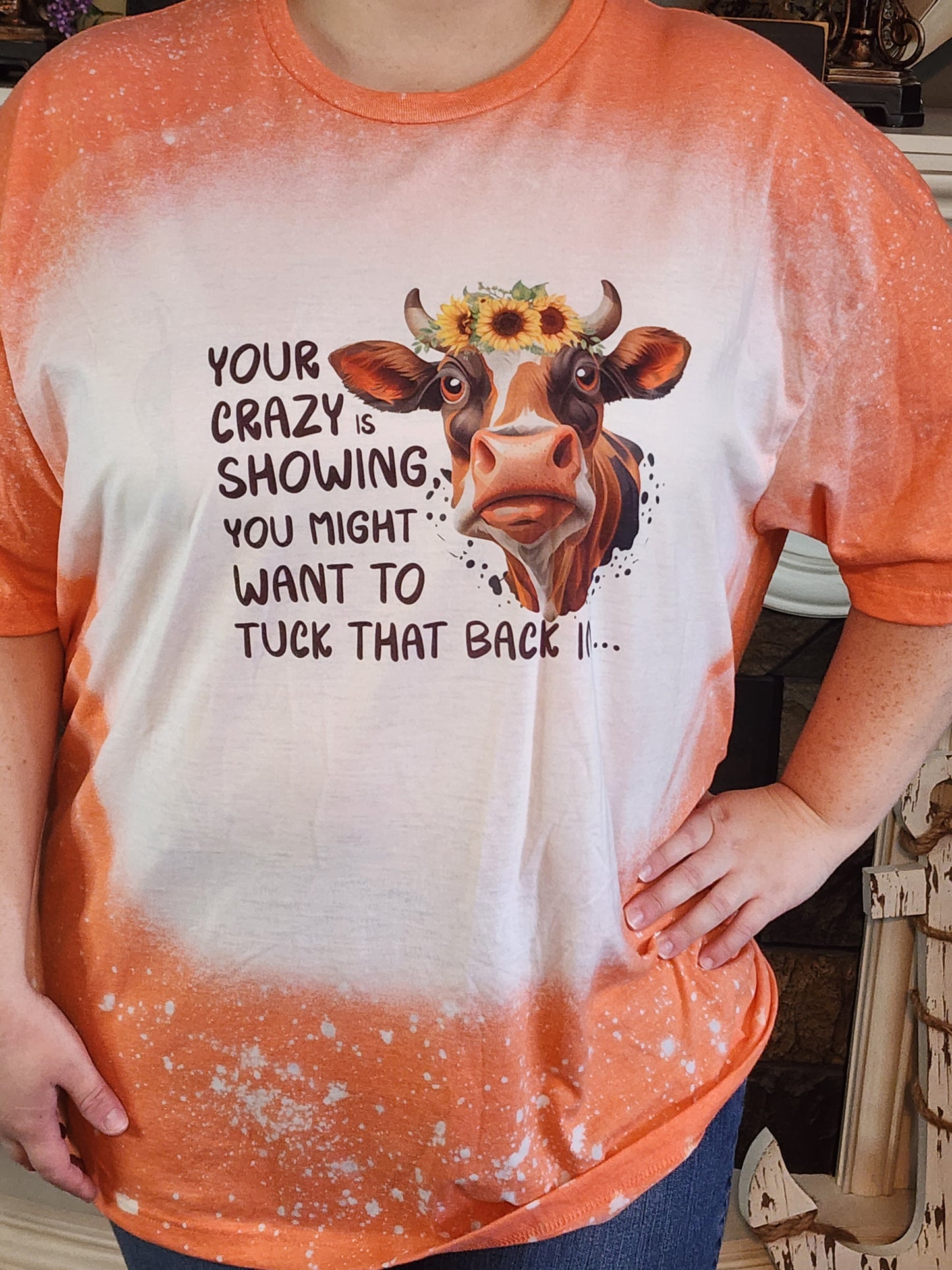 Your Crazy Is Showing - Cow Sublimation Shirt