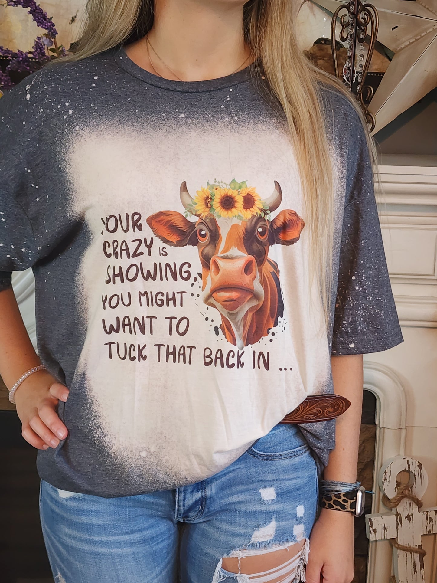 Your Crazy Is Showing - Cow Sublimation Shirt