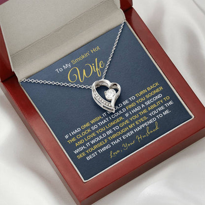 Smokin' Hot Wife - Forever Love Necklace - Wife Gift