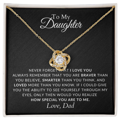 to my daughter, from dad, never forget that i love you , braver than you believe, gift for daughter, gift from dad, daughter gift, love knot pendant, love knot necklace