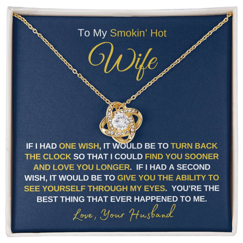 Wife Gift - To My Smokin' Hot Wife - Love Knot Pendant, Love Knot Necklace