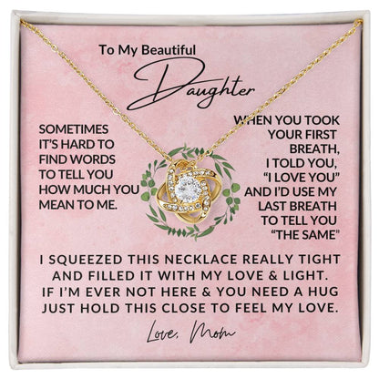 To My Beautiful Daughter - Love Knot Pendant - Love Knot Necklace - Gift from Mom - Gift For Her