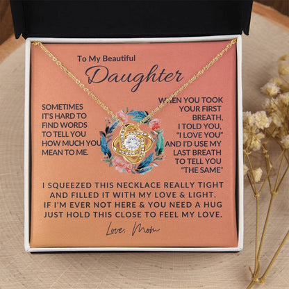 To My Beautiful Daughter - Love Knot Necklace - Love Knot Pendant - Gift from Mom - Daughter/Mom Gift - Gift for Her