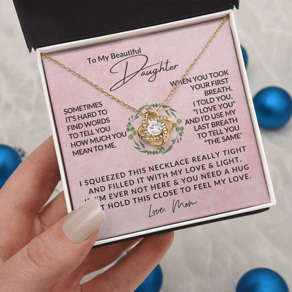 To My Beautiful Daughter - Love Knot Pendant - Love Knot Necklace - Gift from Mom - Gift For Her
