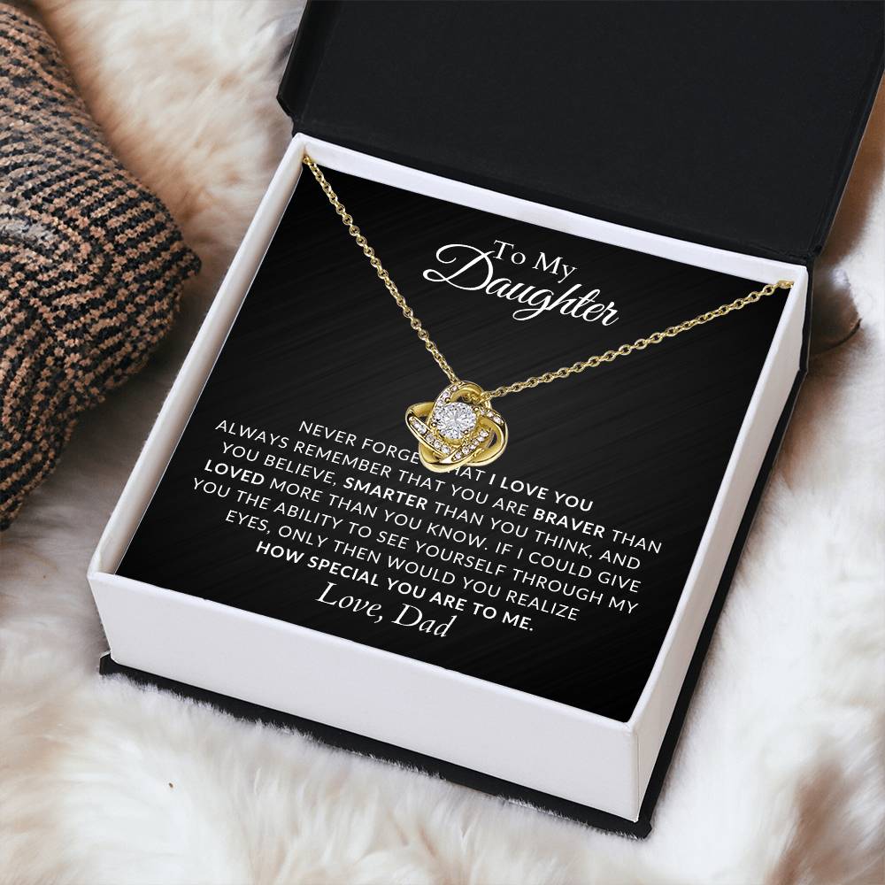 To My Daughter - Love Knot Necklace - Never Forget That I Love You - Gift from Dad - Love Knot Pendant - Gift for Her