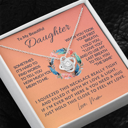 To My Beautiful Daughter - Love Knot Necklace - Love Knot Pendant - Gift from Mom - Daughter/Mom Gift - Gift for Her