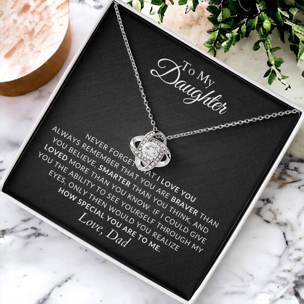 To My Daughter - Love Knot Necklace - Never Forget That I Love You - Gift from Dad - Love Knot Pendant - Gift for Her