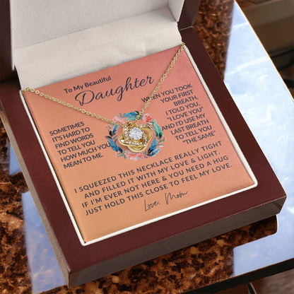 To My Beautiful Daughter - Love Knot Necklace - Love Knot Pendant - Gift from Mom - Daughter/Mom Gift - Gift for Her