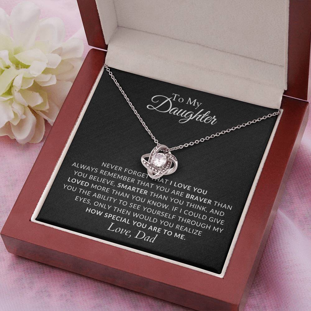 To My Daughter - Love Knot Necklace - Never Forget That I Love You - Gift from Dad - Love Knot Pendant - Gift for Her