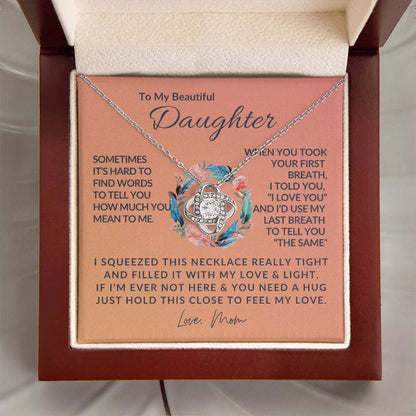 To My Beautiful Daughter - Love Knot Necklace - Love Knot Pendant - Gift from Mom - Daughter/Mom Gift - Gift for Her