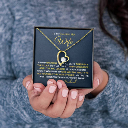 Smokin' Hot Wife - Forever Love Necklace - Wife Gift