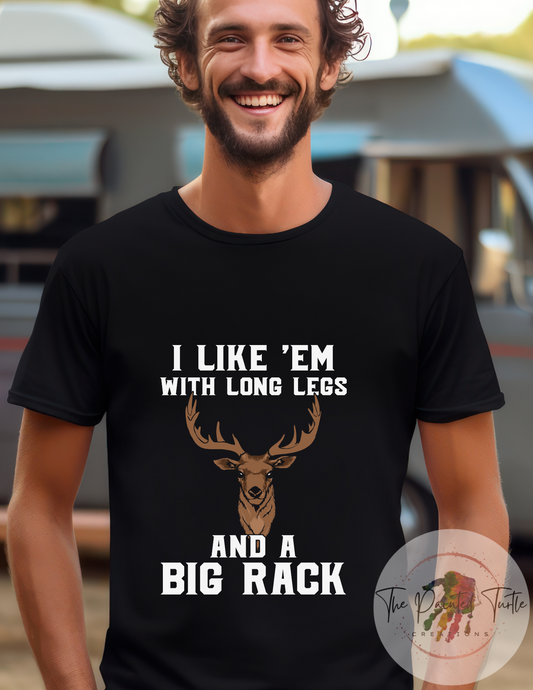 i like 'em with long legs and a big rack hunting deer shirt men's shirt