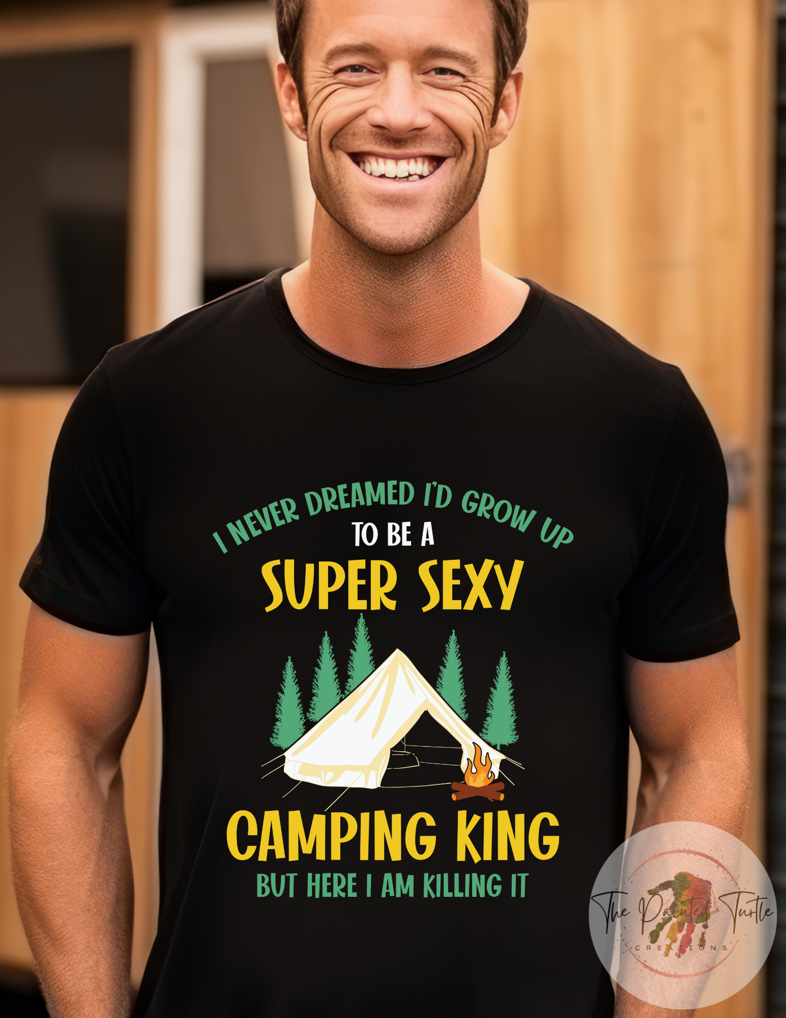 super sexy never dreamed id grow up to be a super sexy camping king but here I am killing it