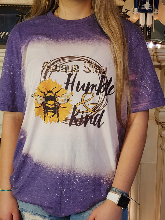 always stay humble and kind sublimation shirt