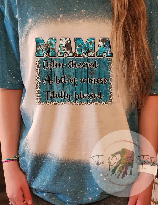 mama often stressed a bit of a mess totally blessed cowhide sublimation shirt