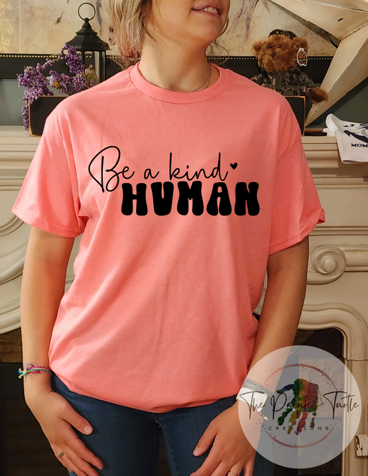 be a kind human sublimation shirt