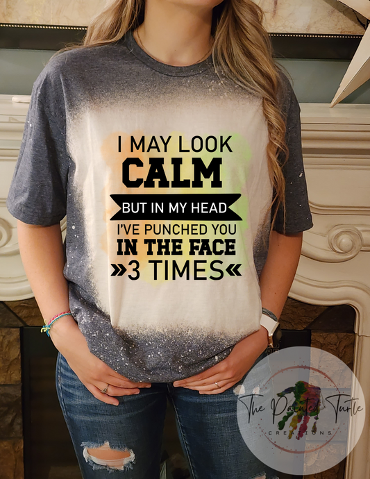 i may look calm but in my head ive punched you in the face 3 times sublimation shirt