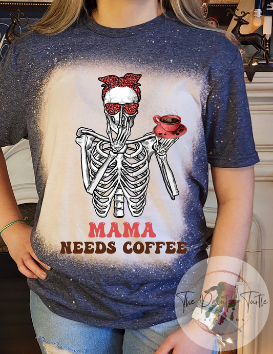 mama needs coffee skeleton messy bun sublimation shirt