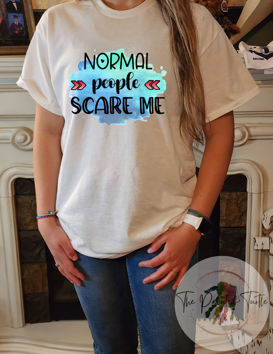 normal people scare me sublimation shirt