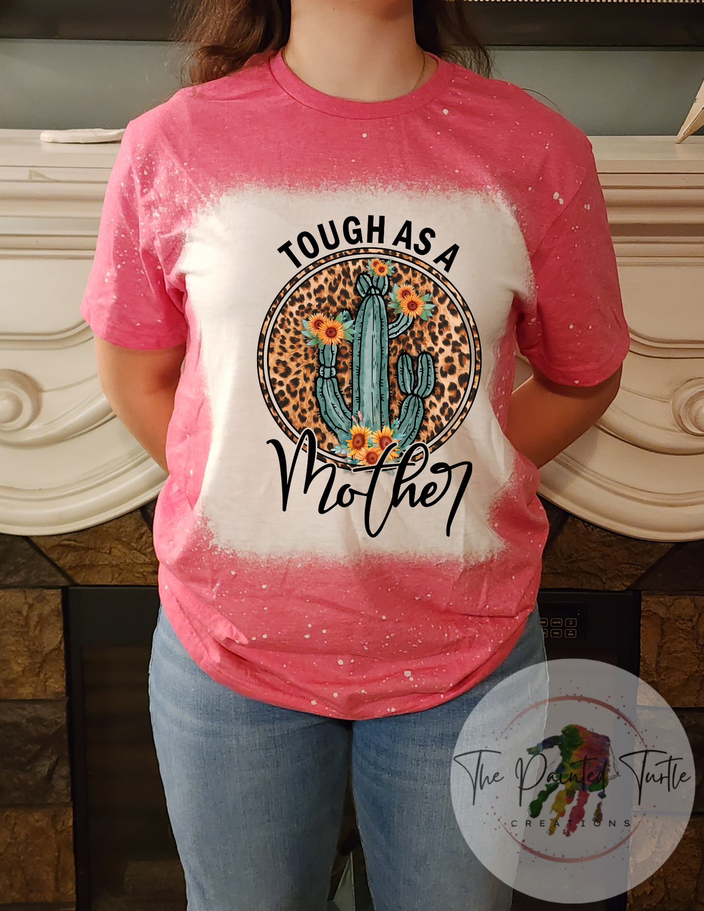 Tough As A Mother -Sublimation Shirt