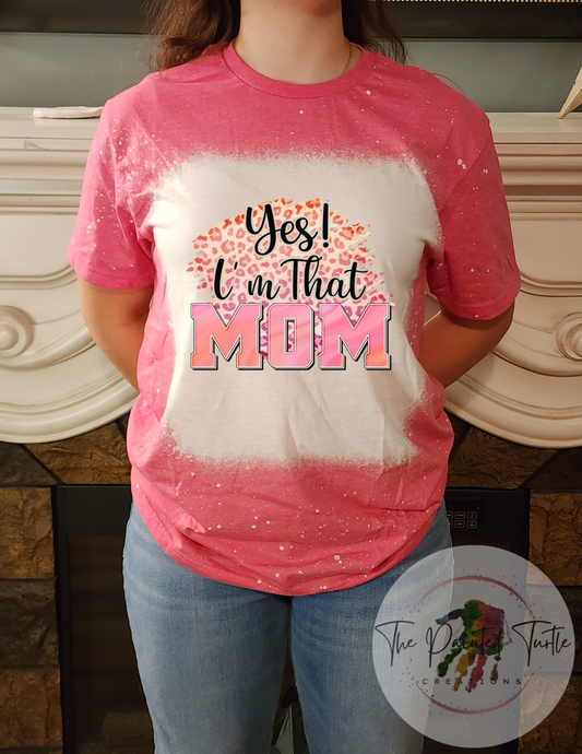 yes im that mom sublimation shirt